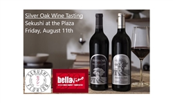 Silver Oak Wine Tasting at Sekushi in the Plaza: Friday, August 11th - 6:30 to 7:30PM